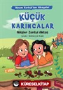 Küçük Karıncalar / Ninem Korkut'tan Hikayeler