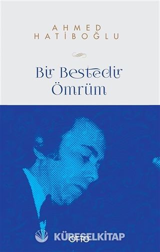Bir Bestedir Ömrüm