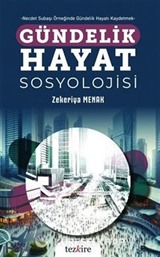 Gündelik Hayat Sosyolojisi - Necdet Subaşı Örneğinde Gündelik Hayatı Kaydetmek