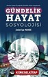 Gündelik Hayat Sosyolojisi - Necdet Subaşı Örneğinde Gündelik Hayatı Kaydetmek