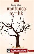 Unutunca Ayrılık