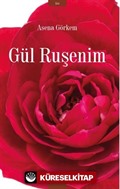 Gül Ruşenim