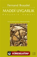 Maddi Uygarlık: Dünyanın Zamanı