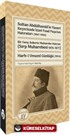 Sultan Abdülhamid'in Yaveri Keçecizade İzzet Fuad Paşa'nın Hatıraları (1867-1900) Bir Genç Askerin Muharebe Hatıratı (Sırp Muharebesi 1876-1877) Harb-i Umumî Günlüğü (1914)