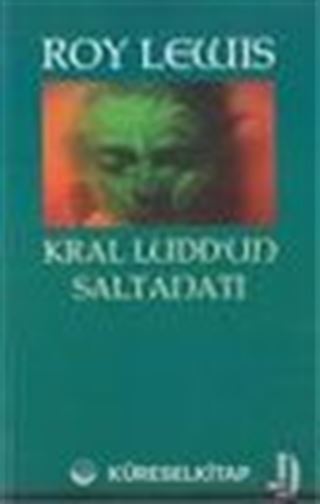 Kral Ludd'un Saltanatı