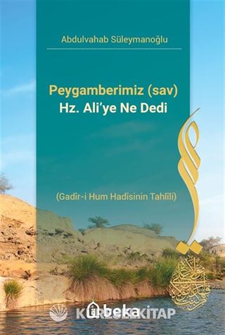 Peygamberimiz (sav) Hz. Ali'ye Ne Dedi