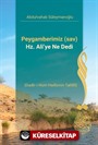 Peygamberimiz (sav) Hz. Ali'ye Ne Dedi