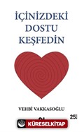 İçinizdeki Dostu Keşfedin