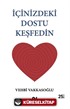 İçinizdeki Dostu Keşfedin