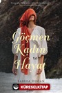 Göçmen Kadın ve Hayat