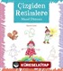 Çizgiden Resimlere / Masal Dünyası