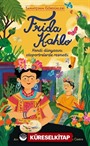 Frida Kahlo / Sanatçının Gördükleri