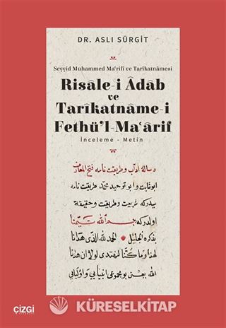 Risalei Adab ve Tarikatnamei Fethül Maarif İnceleme-Metin