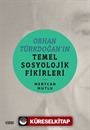 Orhan Türkdoğan'in Temel Sosyolojik Fikirleri