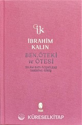 Ben, Öteki ve Ötesi (Bez Ciltli)