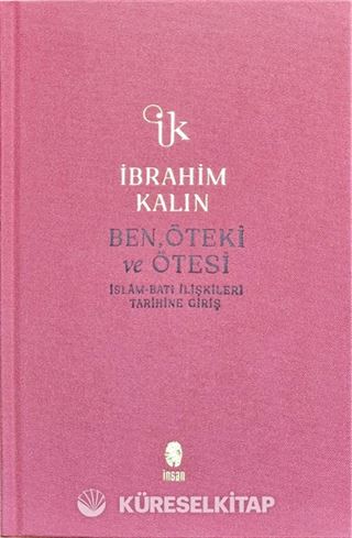 Ben, Öteki ve Ötesi (Bez Ciltli)