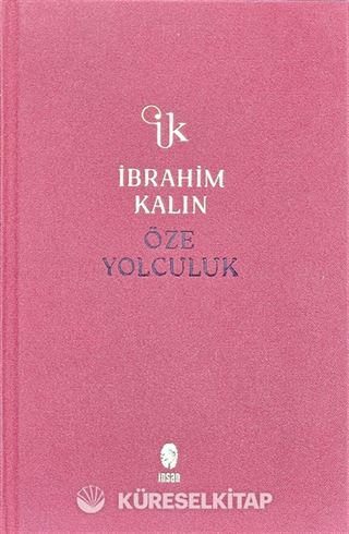 Öze Yolculuk (Bez Ciltli)