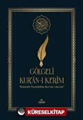 Gölgeli Kur'an-ı Kerim