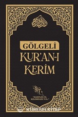 Gölgeli Kur'an-ı Kerim Beyaz Siyah (Kalem Hediyeli) Kalemle Yazılabilen Bilgisayar Hatlı Yazı Mushafı