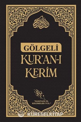 Gölgeli Kur'an-ı Kerim Beyaz Siyah (Kalem Hediyeli) Kalemle Yazılabilen Bilgisayar Hatlı Yazı Mushafı