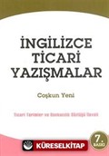 İngilizce Ticari Yazışmalar (Ticari Terimler ve Bankacılık Sözlüğü İlaveli)