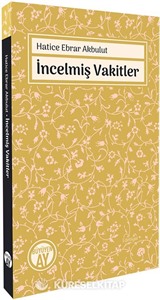 İncelmiş Vakitler