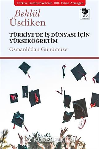 Türkiye'de İş Dünyası İçin Yükseköğretim