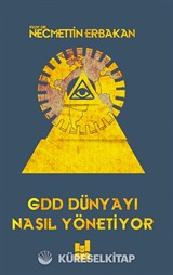 Gdd Dünyayı Nasıl Yönetiyor?