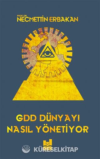 Gdd Dünyayı Nasıl Yönetiyor?