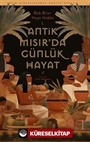 Antik Mısır'da Günlük Hayat