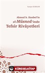 Ahmed b. Hanbel'in el-Müsned'inde Tefsir Rivayetleri