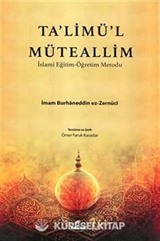 Talimül Müteallim / İslami Eğitim - Öğretim Metodu (Sadece Türkçe Açıklamalı)