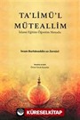 Talimül Müteallim / İslami Eğitim - Öğretim Metodu