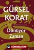 Dönüyor Zaman / Kapadokya Dörtlüsü IV