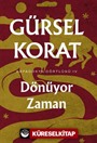 Dönüyor Zaman / Kapadokya Dörtlüsü IV