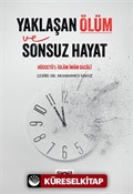 Yaklaşan Ölüm ve Sonsuz Hayat