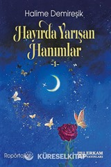 Hayırda Yarışan Hanımlar 1