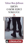 Işığın O Kör Edici Yokluğu