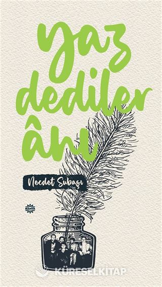 Yaz Dediler Anı