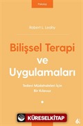 Bilişsel Terapi ve Uygulamaları