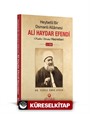 Heybetli Bir Osmanlı Allamesi Ali Haydar Efendi Hz. 1. Cilt (Ciltli)