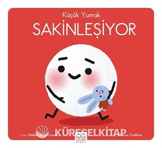 Küçük Yumak / Sakinleşiyor