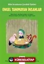 Engel Tanımayan İnsanlar