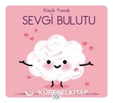 Küçük Yumak / Sevgi Bulutu