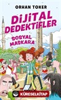 Dijital Dedektifler 3 / Sosyal Maskara