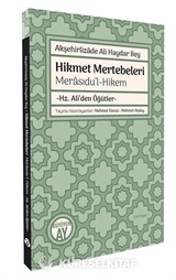 Akşehirlizade Ali Haydar Bey Hikmet Mertebeleri Merasıdu'l-Hikem -Hz. Ali'den Öğütler