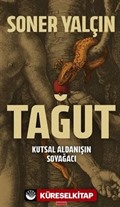 Tağut - Kutsal Aldanışın Soyağacı