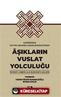 Aşıkların Vuslat Yolculuğu / İrfan'ül-Aşıkın Ala Burhani's-Salikin