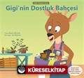 Gigi'nin Dostluk Bahçesi