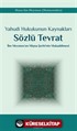 Yahudi Hukukunun Kaynakları Sözlü Tevrat İbn Meymun'un Mişna Şerhi'nin Mukaddimesi